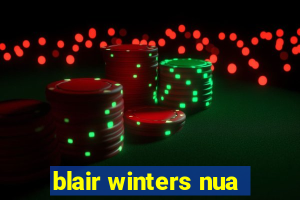 blair winters nua